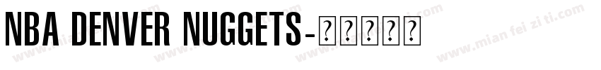 NBA Denver Nuggets字体转换